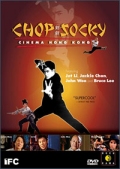 Chop Socky - Cinema Hong Kong